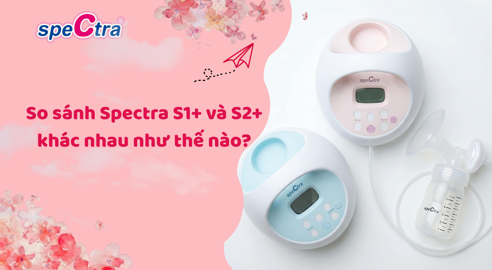 So sánh Spectra S1 Plus và S2 Plus khác nhau như thế nào? Chọn máy phù hợp 2026